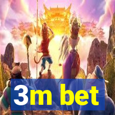 3m bet